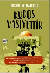 Kudüs Vasiyettir - Hayat Yayınları