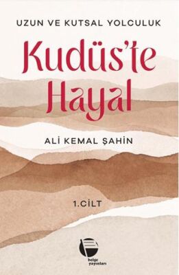 Kudüs’te Hayal - 1