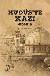 Kudüs`te Kazı 1908-1912 - 2