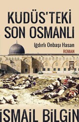 Kudüsteki Son Osmanlı - Timaş Yayınları