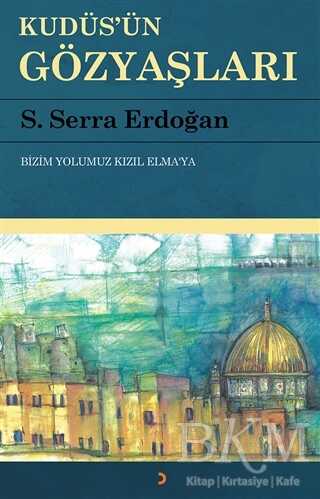 Kudüs`ün Gözyaşları - Cinius Yayınları