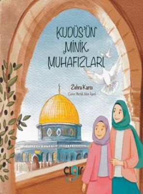 Kudüs’ün Minik Muhafızları - 1