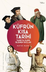 Küfrün Kısa Tarihi - Tanrı’ya Karşı İşlenen Suçlar - Fol Kitap