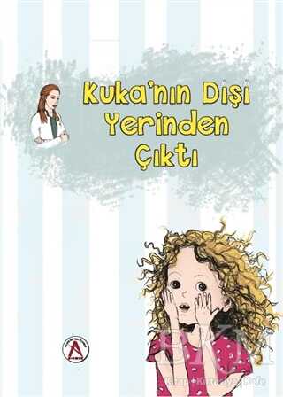 Kuka`nın Dişi Yerinden Çıktı - Akademisyen Kitabevi