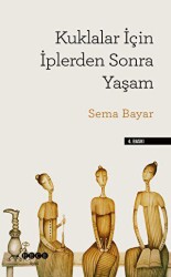 Kuklalar İçin İplerden Sonra Yaşam - Hece Yayınları