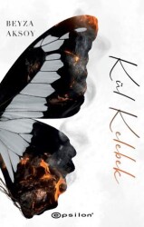 Kül Kelebek - Epsilon Yayınevi