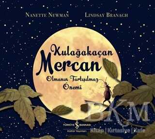 Kulağakaçan Mercan Olmanın Tartışılmaz Önemi - İş Bankası Kültür Yayınları