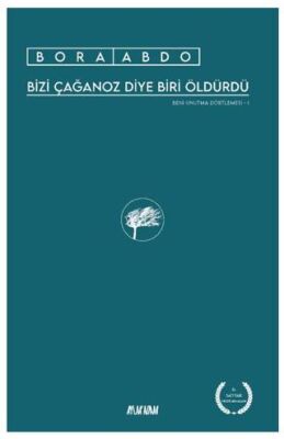 Bizi Çağanoz Diye Biri Öldürdü - 1
