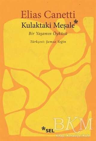Kulaktaki Meşale - Sel Yayıncılık