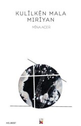 Kulilken Mala Mıriyan - Lis Basın Yayın