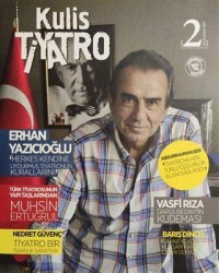 Kulis Tiyatro Sayı: 2 Ocak-Şubat-Mart 2015 - Kulis Tiyatro Dergisi