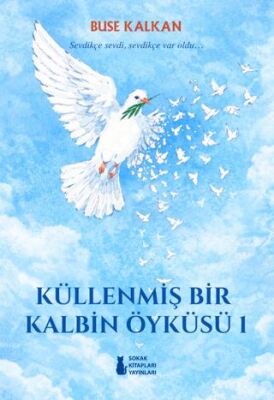 Küllenmiş Bir Kalbin Öyküsü 1 - 1