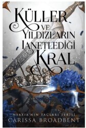 Küller ve Yıldızların Lanetlediği Kral - Martı Yayınları