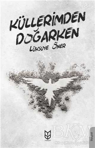 Küllerimden Doğarken - Yason Yayıncılık
