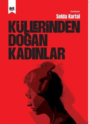 Küllerinden Doğan Kadınlar - 1