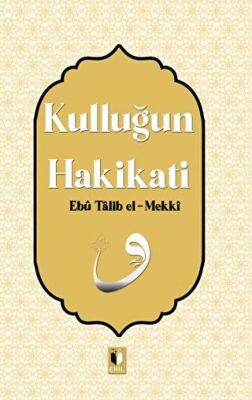 Kulluğun Hakikati - 1