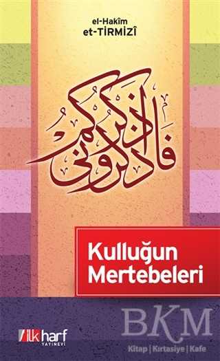 Kulluğun Mertebeleri - İlkharf Yayınevi