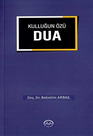 Kulluğun Özü Dua - Diyanet İşleri Başkanlığı