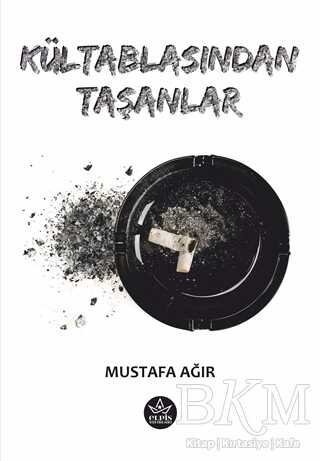 Kültablasından Taşanlar - 1