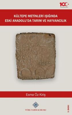 Kültepe Metinleri Işığında Eski Anadolu`da Tarım ve Hayvancılık - 1