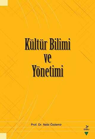 Kültür Bilimi ve Yönetimi - Grafiker Yayınları