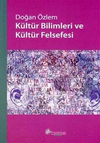 Kültür Bilimleri ve Kültür Felsefesi - NOTOS KİTAP 