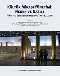 Kültür Mirası Yönetimi: Neden ve Nasıl? - İstanbul Bilgi Üniversitesi Yayınları