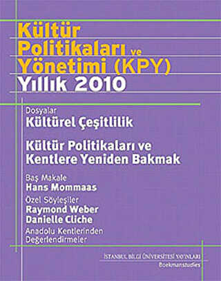 Kültür Politikaları ve Yönetimi KPY Yıllık 2010 - İstanbul Bilgi Üniversitesi Yayınları