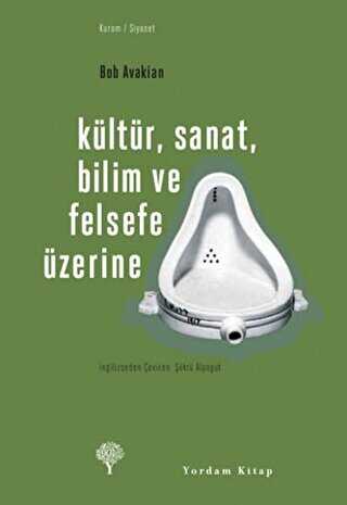 Kültür, Sanat, Bilim ve Felsefe Üzerine - Yordam Kitap
