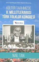 Kültür Tarihimizde II. Milletlerarası Türk Folklor Kongresi - Kültür Ajans Yayınları
