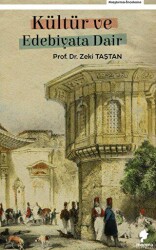 Kültür ve Edebiyata Dair - Morena Yayınevi