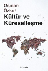 Kültür ve Küreselleşme - Lejand