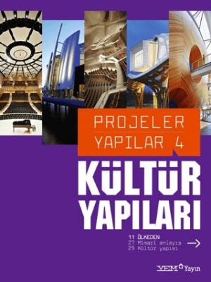 Projeler Yapılar 4: Kültür Yapıları - 1