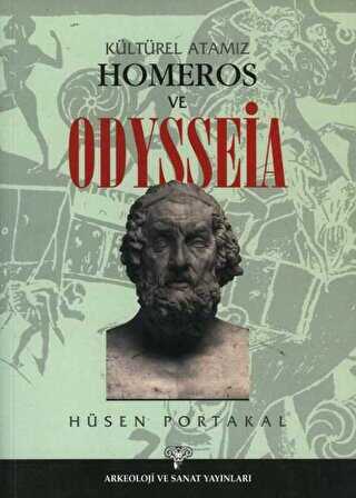 Kültürel Atamız Homeros Ve Odysseia - Arkeoloji ve Sanat Yayınları