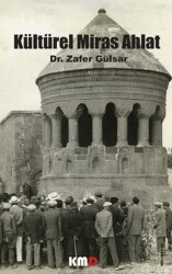 Kültürel Miras Ahlat - KMD Yayınları