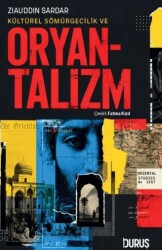 Kültürel Sömürgecilik ve Oryantalizm - Duruş Yayınları