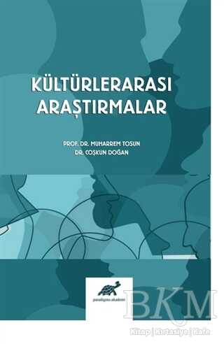 Kültürlerarası Araştırmalar - Paradigma Akademi Yayınları