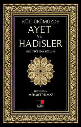 Kültürümüzde Ayet ve Hadisler - Kesit Yayınları