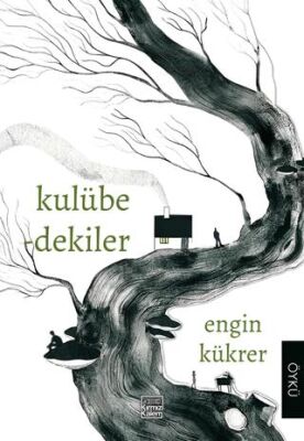 Kulübedekiler - 1