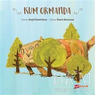 Kum Ormanda - Altıkırkbeş Yayınları