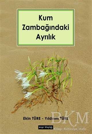 Kum Zambağındaki Ayrılık - Meşe Kitaplığı
