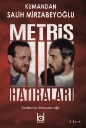 Kumandan Salih Mirzabeyoğlu - Metris Hatıraları - Kökler Kitabevi