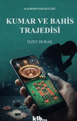 Kumar ve Bahis Trajedisi - KTB Yayınları