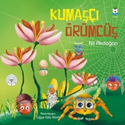 Kumaşçı Örümcüş - Luna Çocuk Yayınları