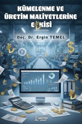 Kümelenme ve Üretim Maliyetlerine Etkisi - 1