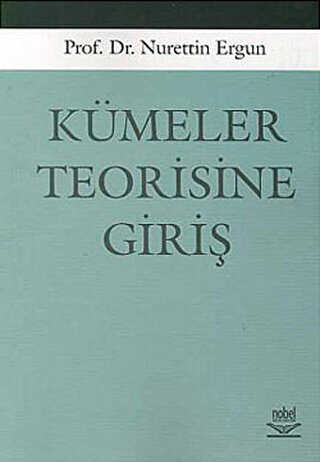 Kümeler Teorisine Giriş - Nobel Akademik Yayıncılık