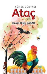 Kümes Dünyası: Ataç - Çimke Yayınevi