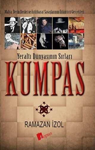 Kumpas - Yeraltı Dünyasının Sırları - Lopus Yayınları