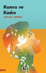 Kumru ve Kadın - Çınaraltı Yayınları