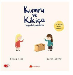 Kumru ve Kikiça - Hoşçakal, Merhaba - Kumdan Kale